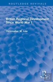 British Regional Development Since World War I