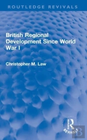 British Regional Development Since World War I