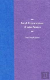 British Representations Of Latin America