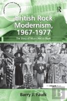 British Rock Modernism, 1967-1977