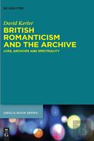 British Romanticism And The Archive