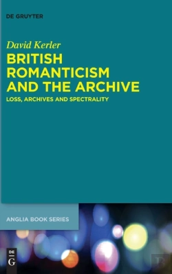 Bertrand.pt - British Romanticism And The Archive