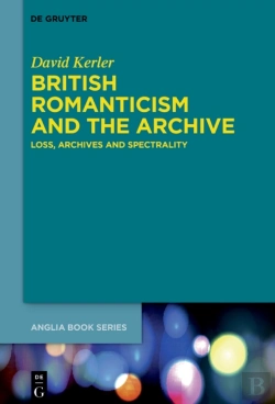 Bertrand.pt - British Romanticism And The Archive
