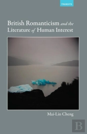 British Romanticism And The Literature Of Human Interest