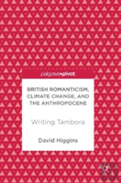 British Romanticism, Climate Change, And The Anthropocene