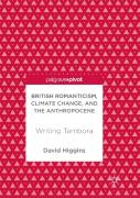 British Romanticism, Climate Change, And The Anthropocene