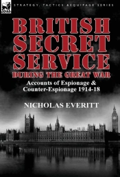 British Secret Service During The Great War