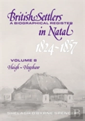 British Settlers In Natal 1824-1857