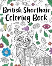 British Shorthair Coloring Book
