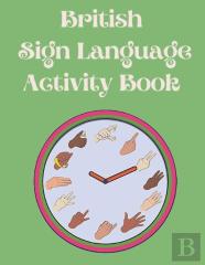 British Sign Language Activity Book