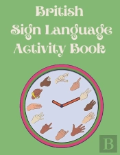 British Sign Language Activity Book