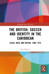 British, Soccer And Identity In The Caribbean