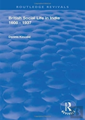 British Social Life In India 1608 - 1937