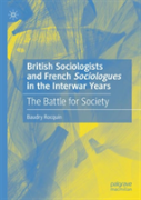 British Sociologists And French 'Sociologues' In The Interwar Years