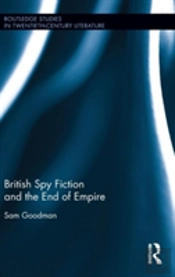 British Spy Fiction And The End Of Empire