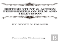 British Stunt & Action Performers On Film & Television