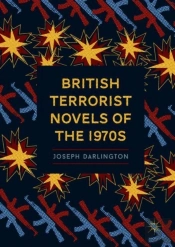 British Terrorist Novels Of The 1970s