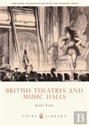 British Theatres And Music Halls