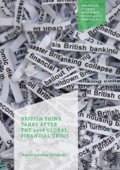 British Think Tanks After The 2008 Global Financial Crisis