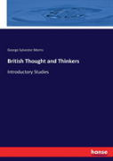 British Thought And Thinkers