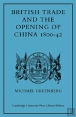 Bertrand.pt - British Trade And The Opening Of China 1800â€“42