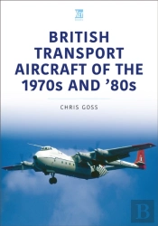 British Transport Aircraft Of The 1970s And '80s
