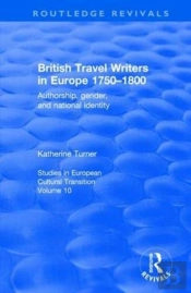 British Travel Writers In Europe 1750-1800
