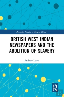 Bertrand.pt - British West Indian Newspapers And The Abolition Of Slavery