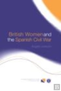 Bertrand.pt - British Women And The Spanish Civil War