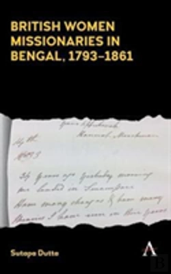 Bertrand.pt - British Women Missionaries In Bengal, 1793-1861