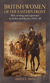 British Women Of The Eastern Front