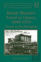 British Women'S Travel To Greece, 1840-1914