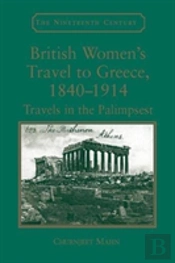 British Women'S Travel To Greece, 1840-1914