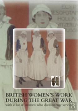 Bertrand.pt - British Women'S Work During The Great War