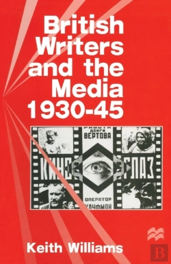 Bertrand.pt - British Writers And The Media, 1930-45