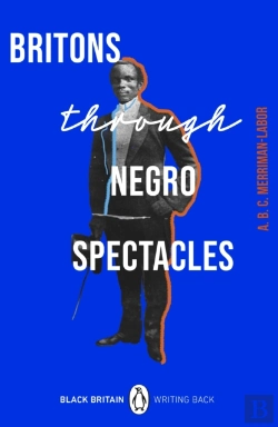 Bertrand.pt - Britons Through Negro Spectacles