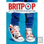 Britpop: La Vida Es Una Basura