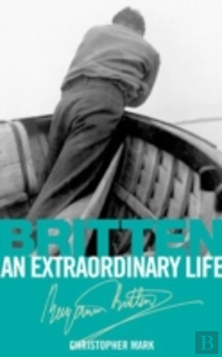 Bertrand.pt - Britten: An Extraordinary Life