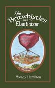 Britwhistles And The Elastersizer