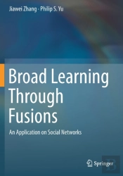 Broad Learning Through Fusions