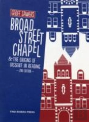 Broad Street Chapel And The Origins Of Dissent In Reading