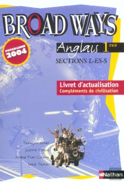Bertrand.pt - Broad Ways 1ère L/Es/S; Broad Ways ; Livret Actualisation