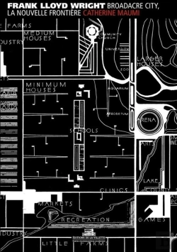 Bertrand.pt - Broadacre City, La Nouvelle Frontière