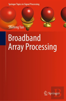 Broadband Array Processing