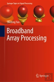 Broadband Array Processing
