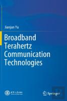 Broadband Terahertz Communication Technologies