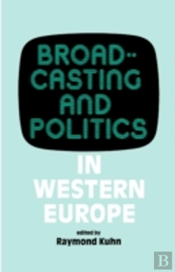 Bertrand.pt - Broadcasting And Politics In Western Europe