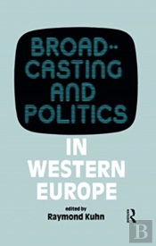 Broadcasting And Politics In Western Europe