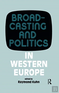 Bertrand.pt - Broadcasting And Politics In Western Europe