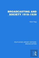 Broadcasting And Society 1918â€“1939